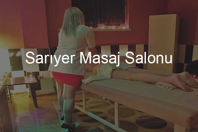 Sarıyer Masaj Salonu