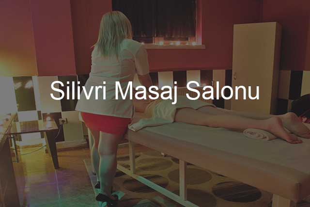 Silivri Masaj Salonu